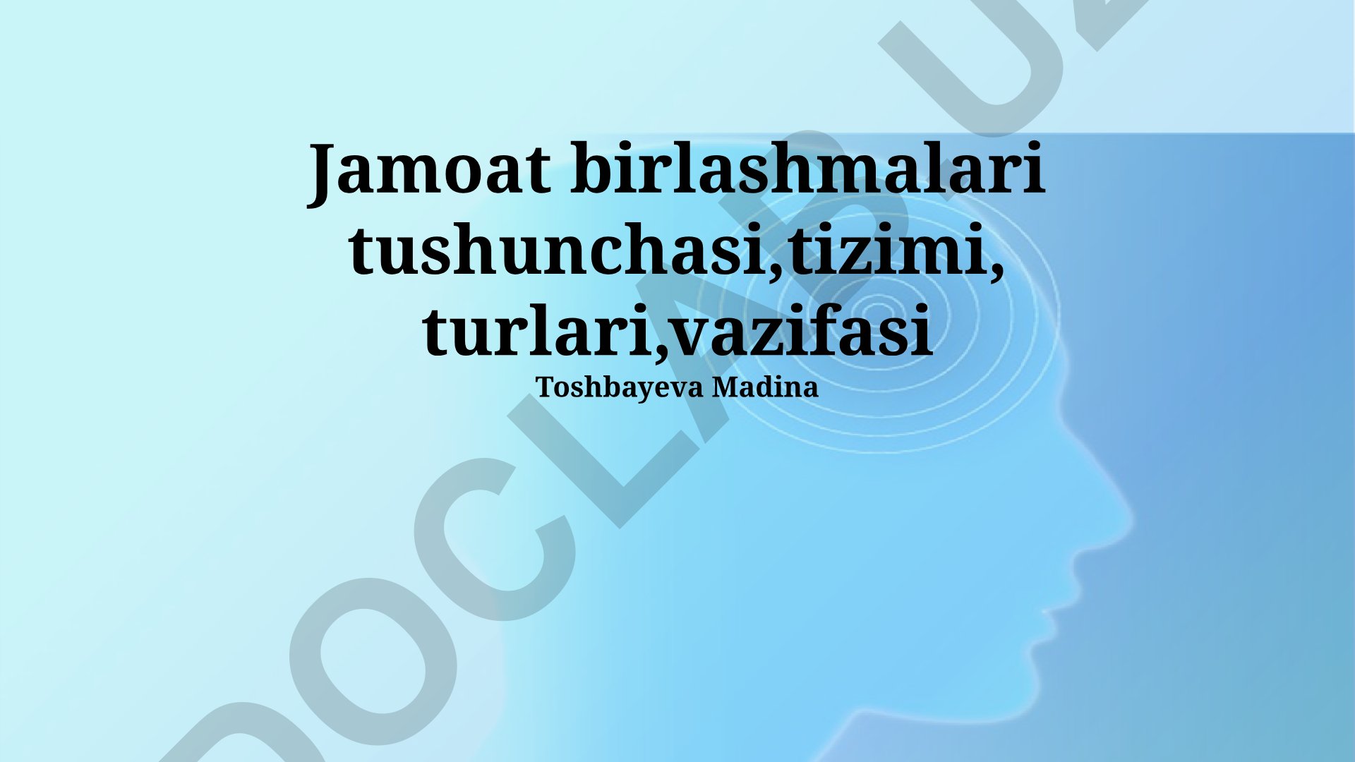 Jamoat birlashmalari tushunchasi, tizimi, turlari va vazifasi