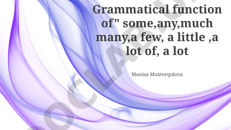 Determiners turlari va grammatik funksiyalari