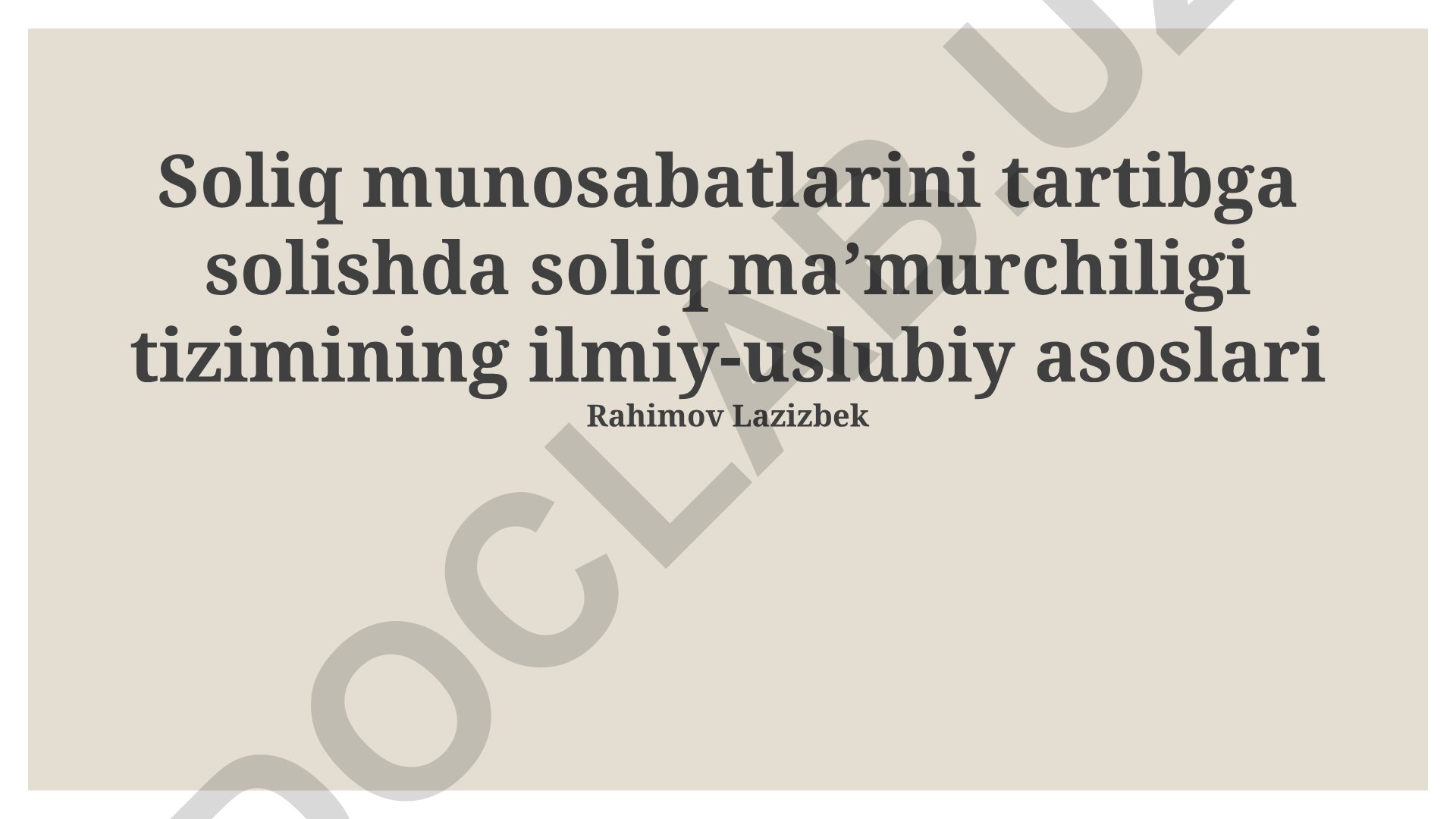 Soliq munosabatlarini tartibga solishda soliq ma'murchiligi tizimining ilmiy-uslubiy asoslari