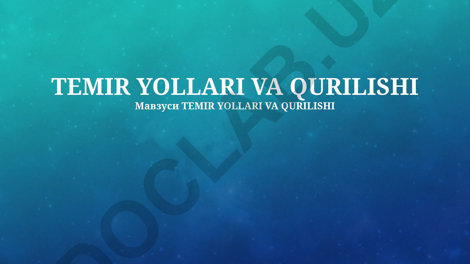 Temir yo'llari va qurilishi