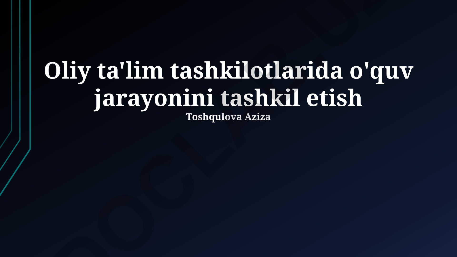 Oliy ta'lim tashkilotlarida o'quv jarayonini tashkil etish