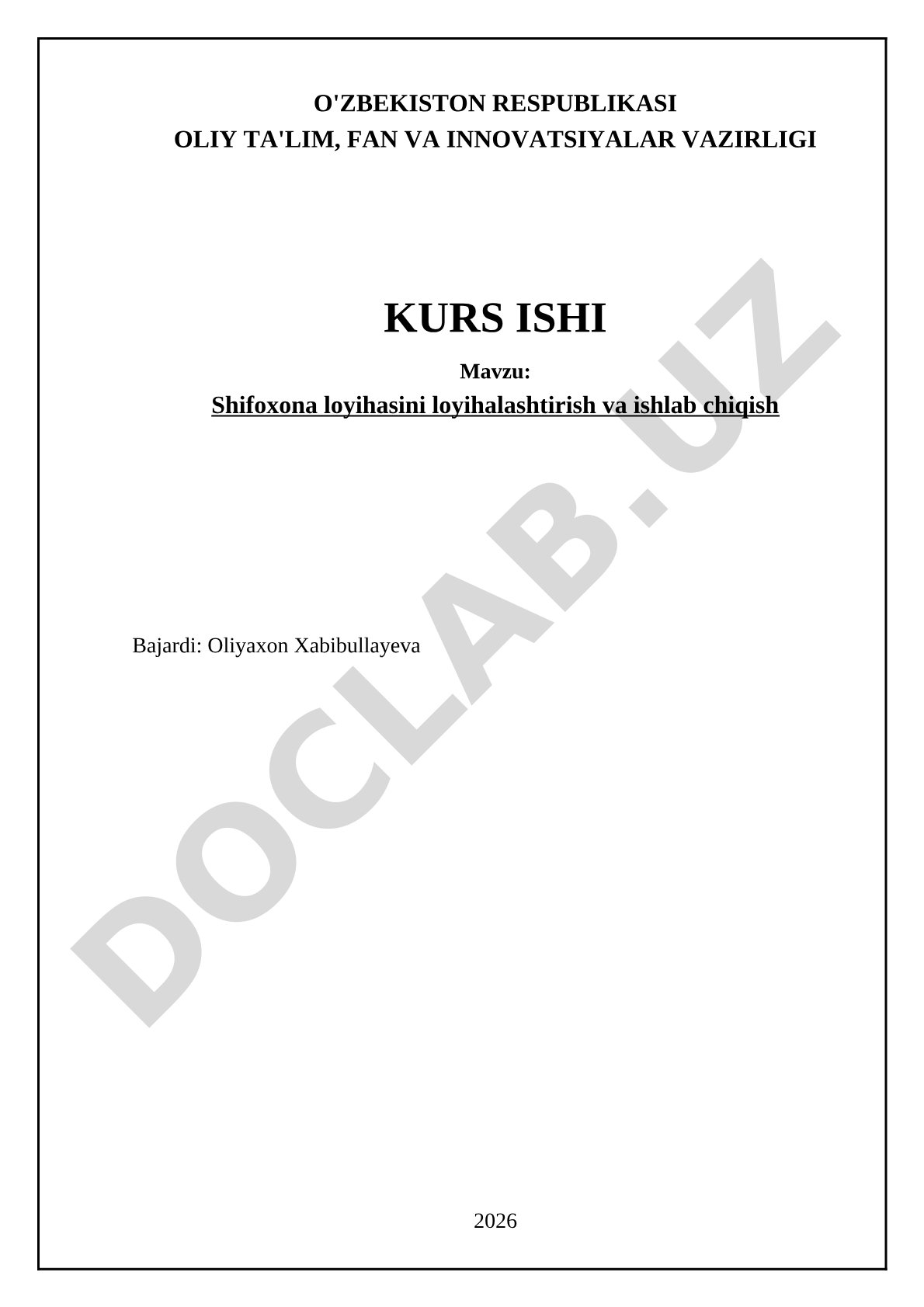Shifoxona loyihasini loyihalashtirish va ishlab chiqish