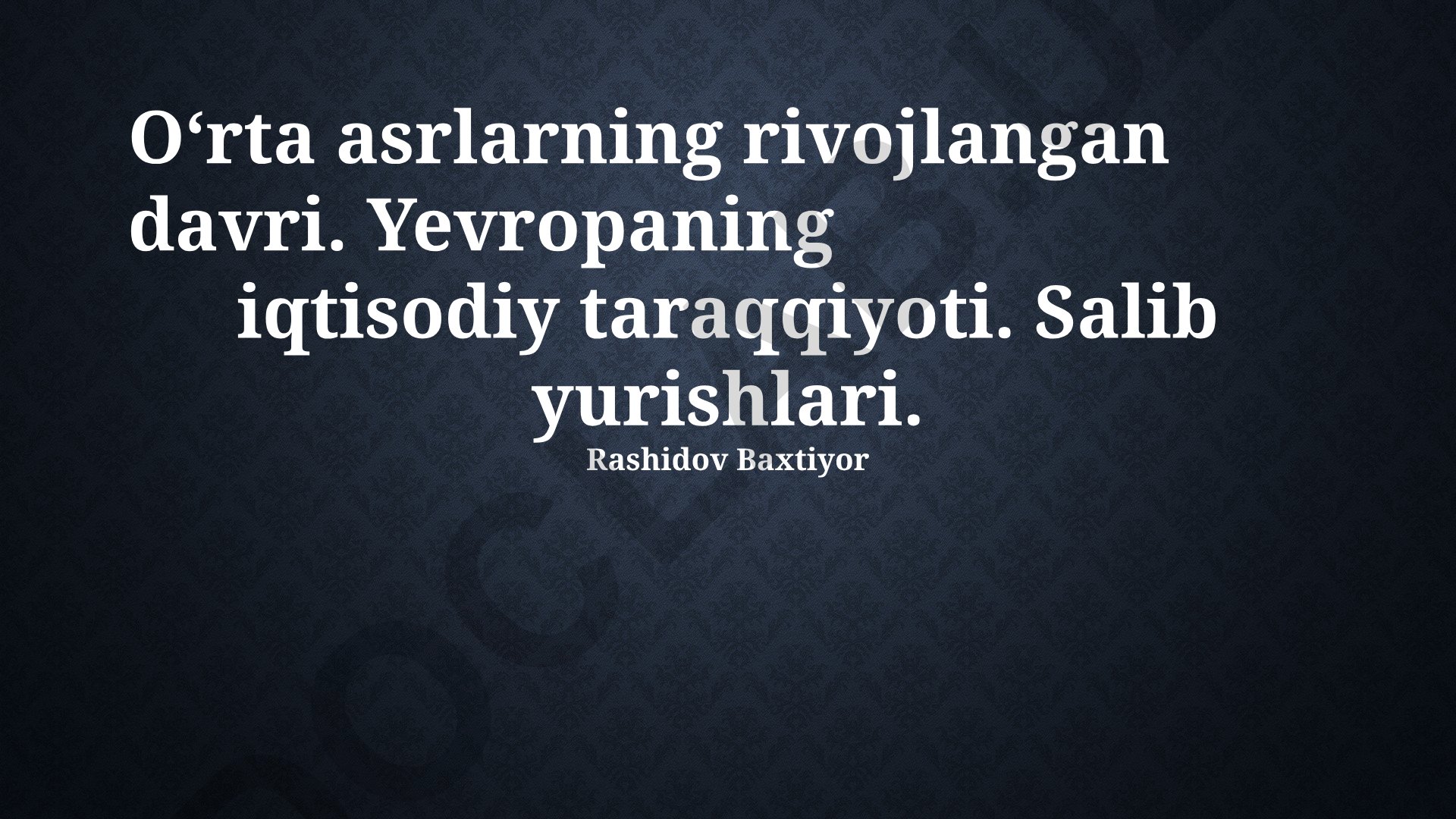 Xoch yurishlari va Yevropaning iqtisodiy taraqqiyoti