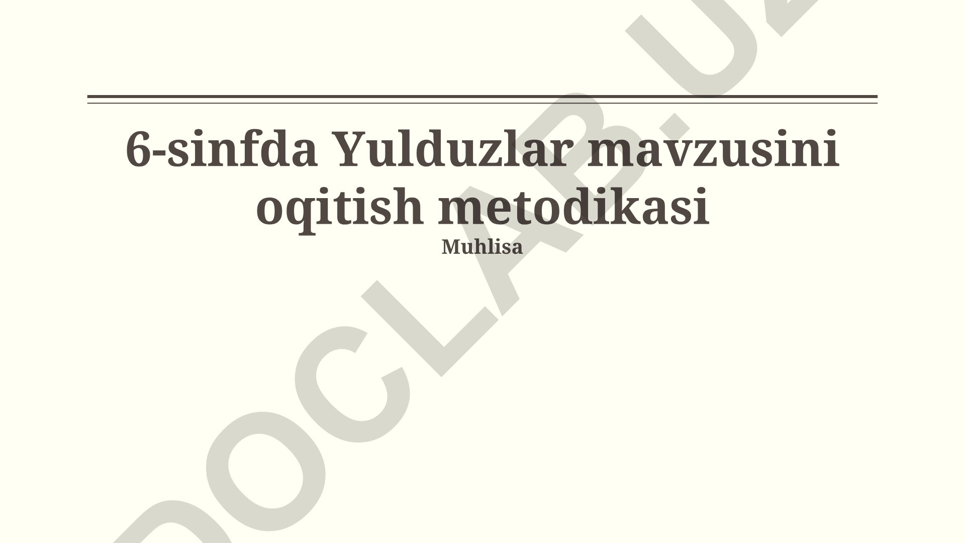6-sinfda Yulduzlar mavzusini o'qitish metodikasi