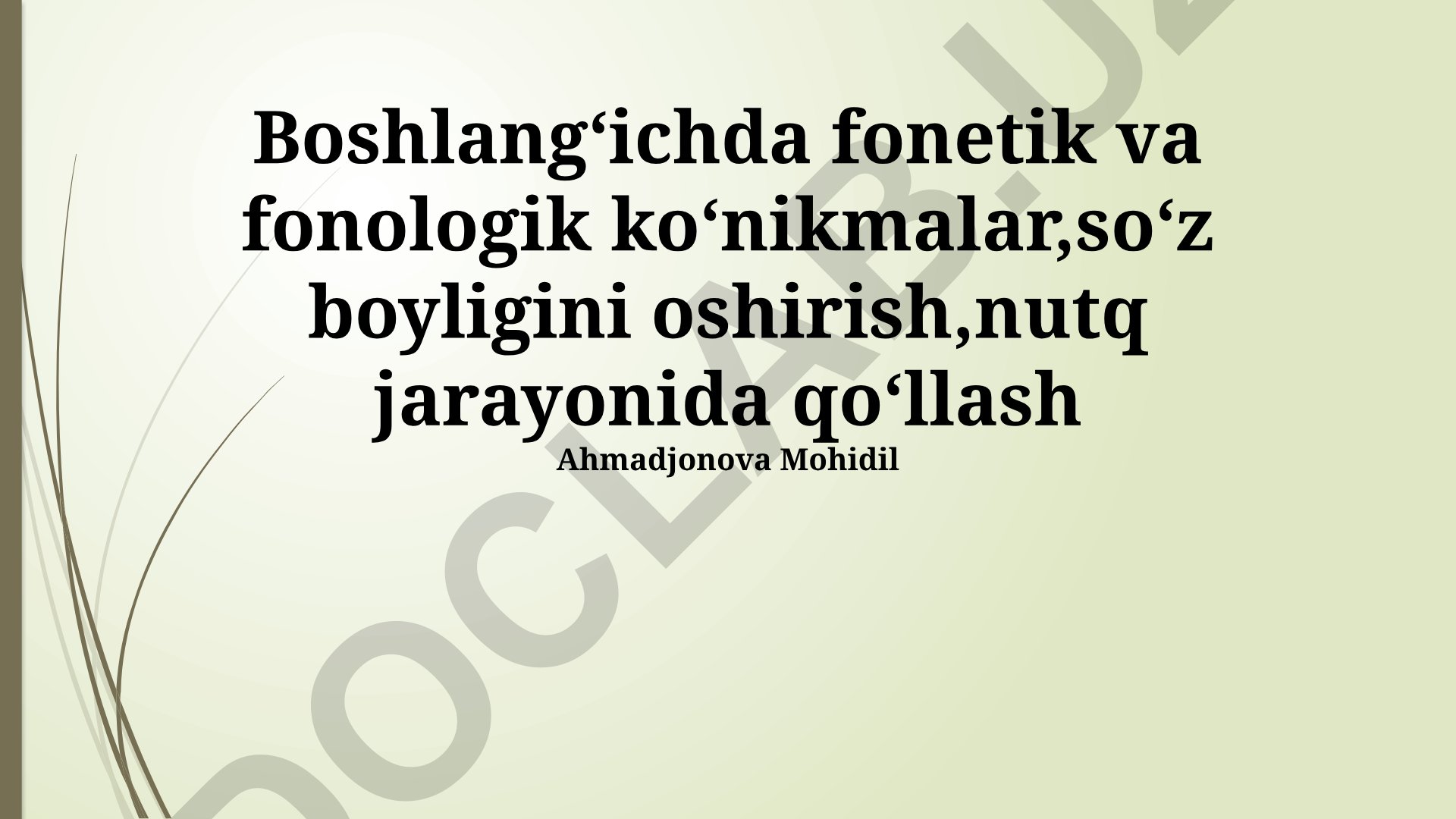 Boshlangʻich fonetik va fonologik koʻnikmalar va soʻz boyligini oshirish