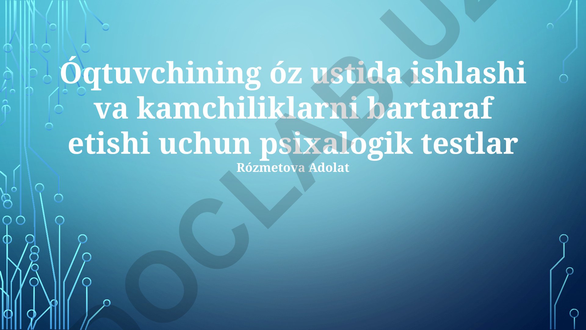 Talabaning o'z-o'zini takomillashtirish uchun psixologik testlar