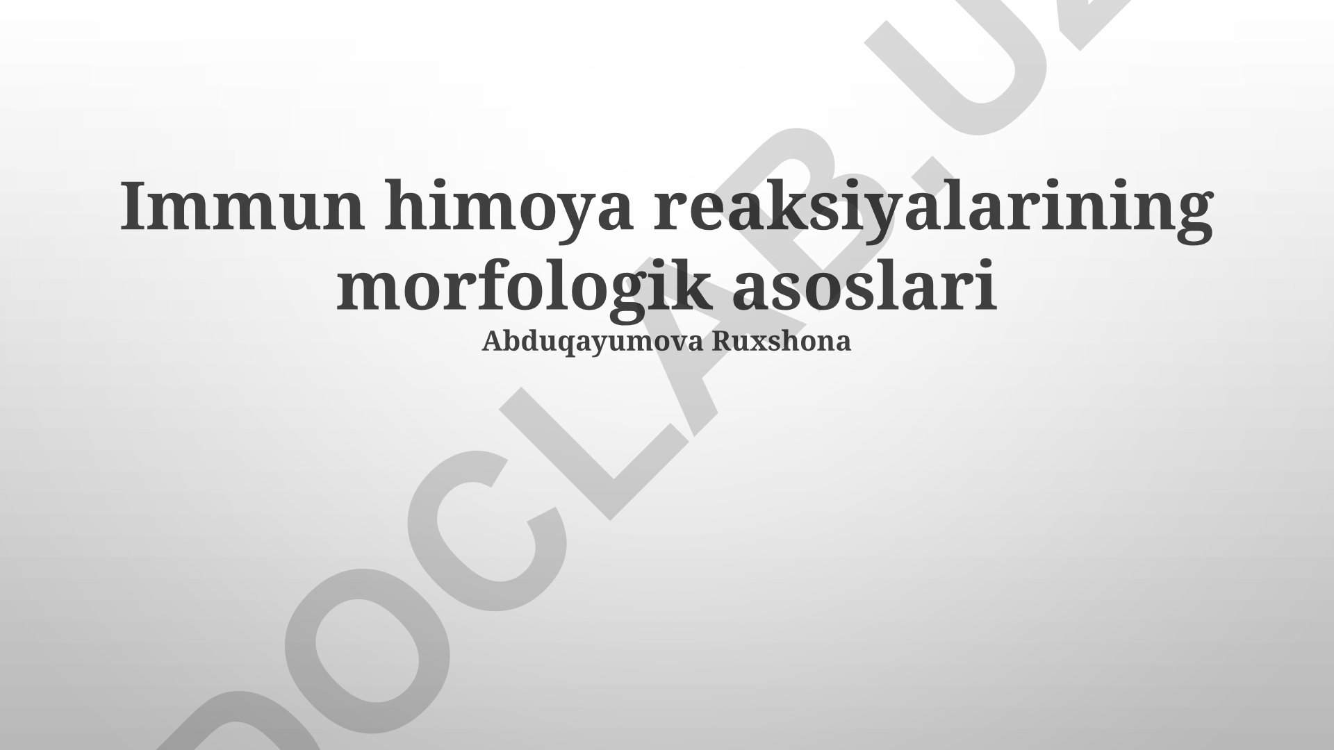 Immun himoya reaksiyalarining morfologik asoslari