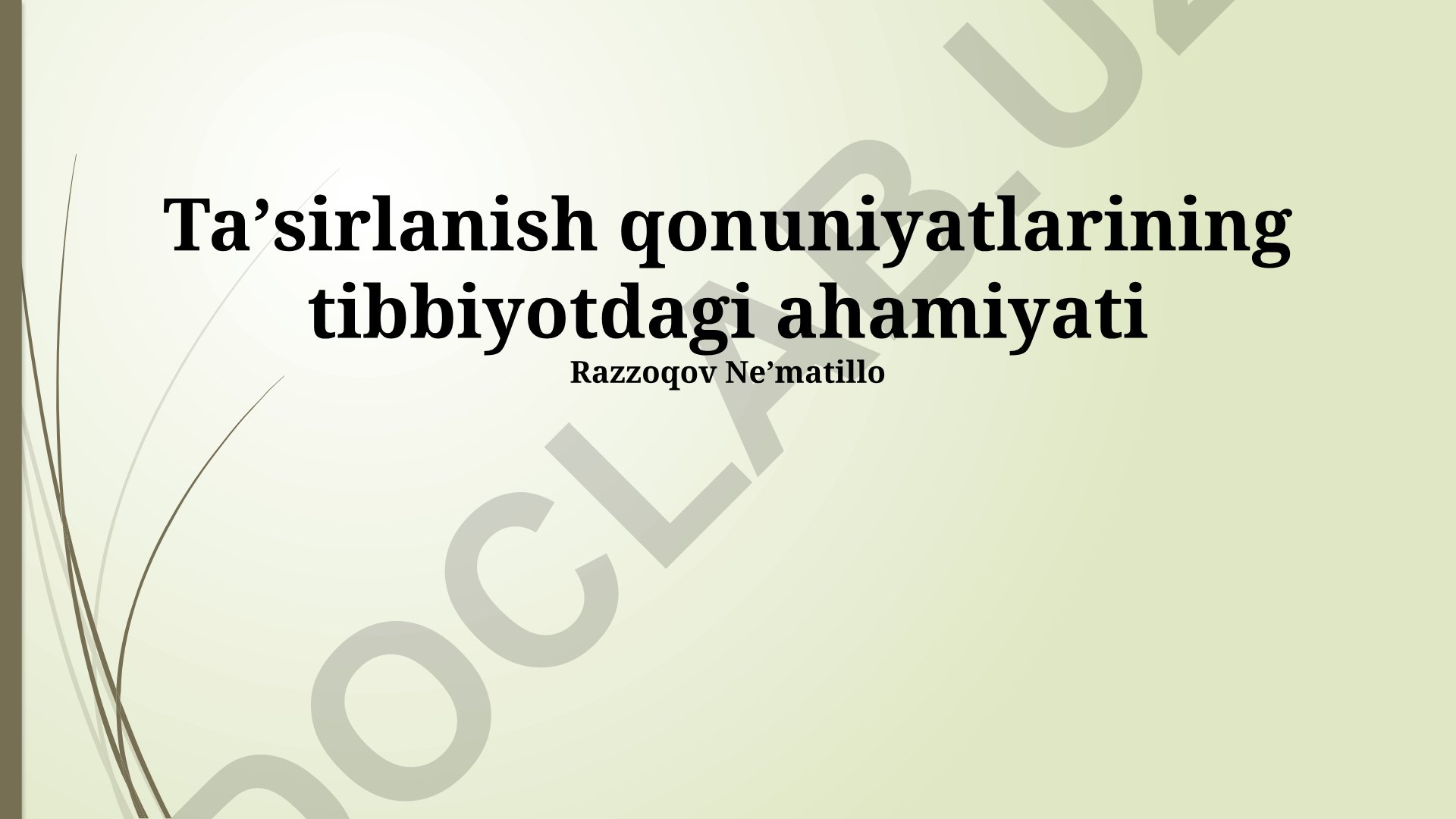 Taʼsirlanish qonuniyatlarining tibbiyotdagi ahamiyati