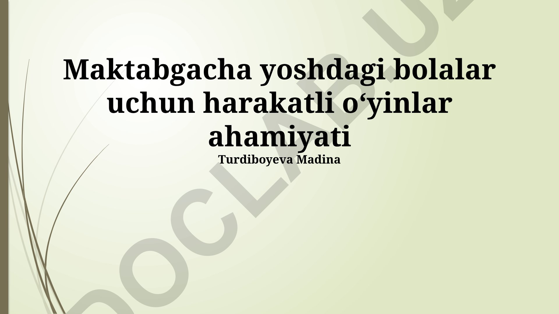 Maktabgacha yoshdagi bolalar uchun harakatli o‘yinlar ahamiyati
