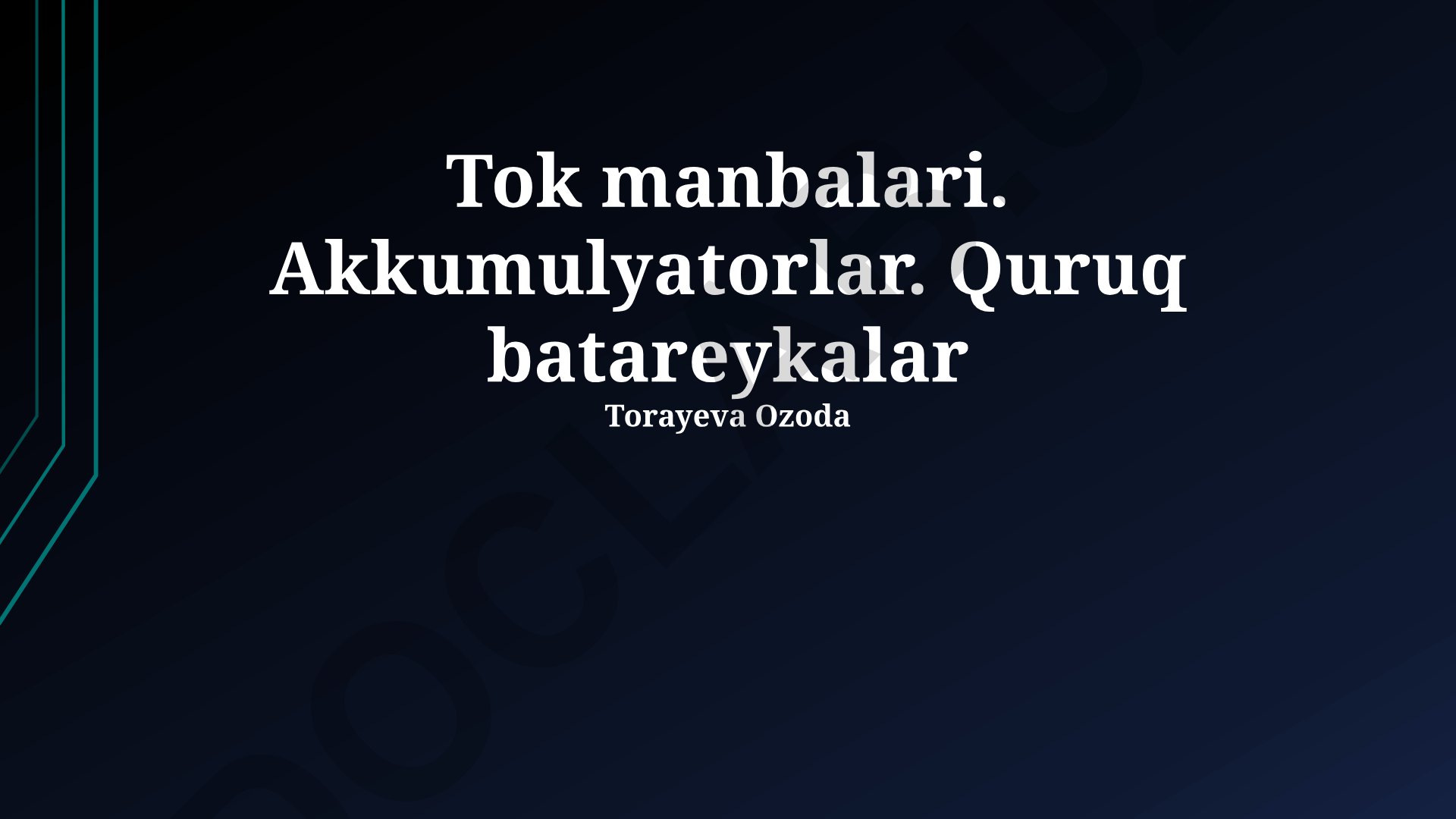 Tok manbalari, akkumulyatorlar va quruq batareyalar