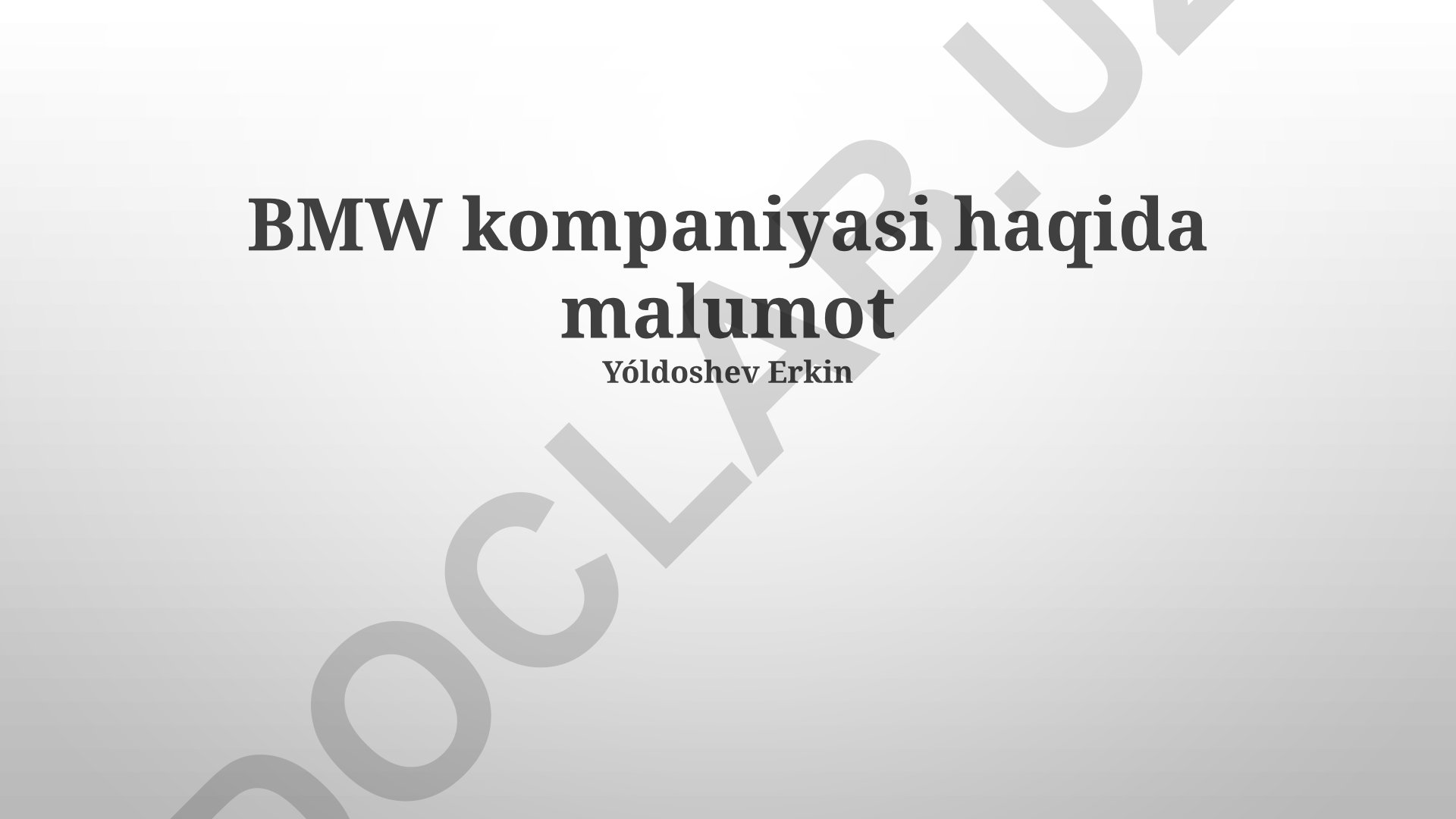 BMW kompaniyasi tarixi, mavqei va texnologiyalari