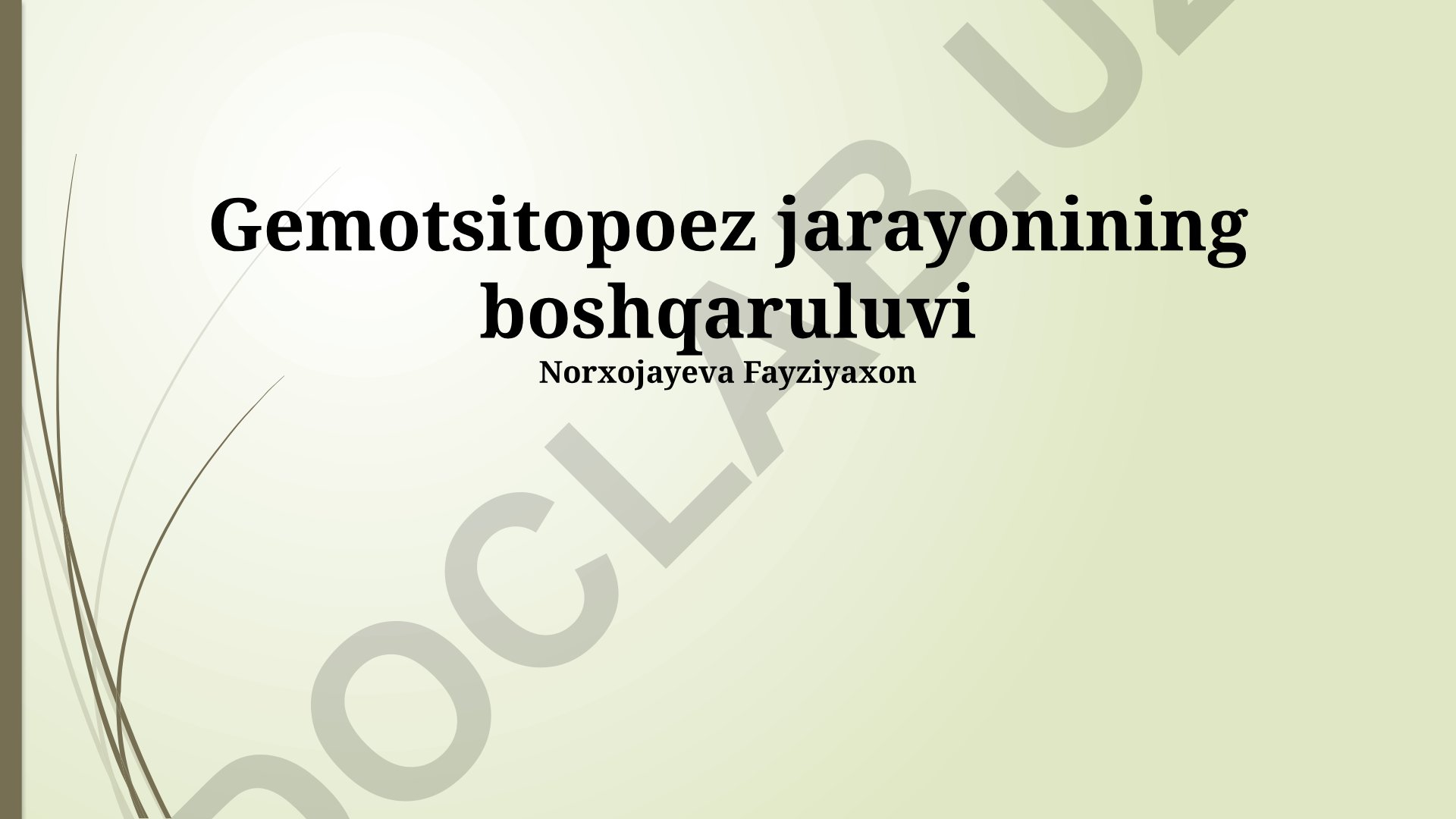 Gemotsitopoez jarayonining boshqaruluvi va uning regulyatsiyasi