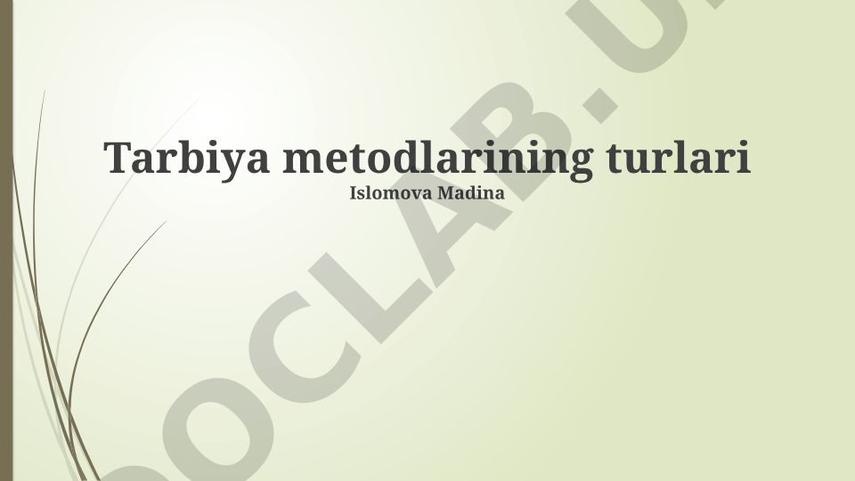 Tarbiya metodlarining turlari va ta'lim usullari
