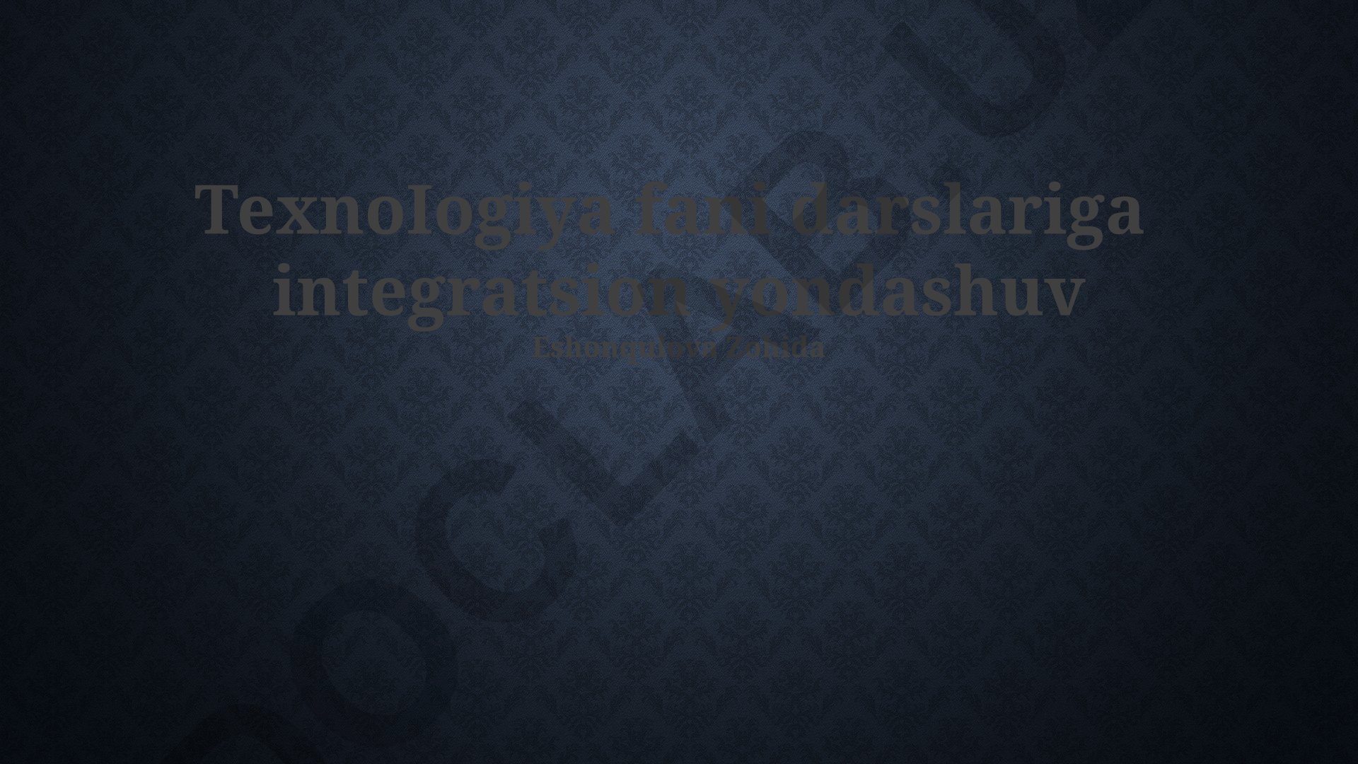 Texnologiya fanlarini integratsiyalashgan yondashuv