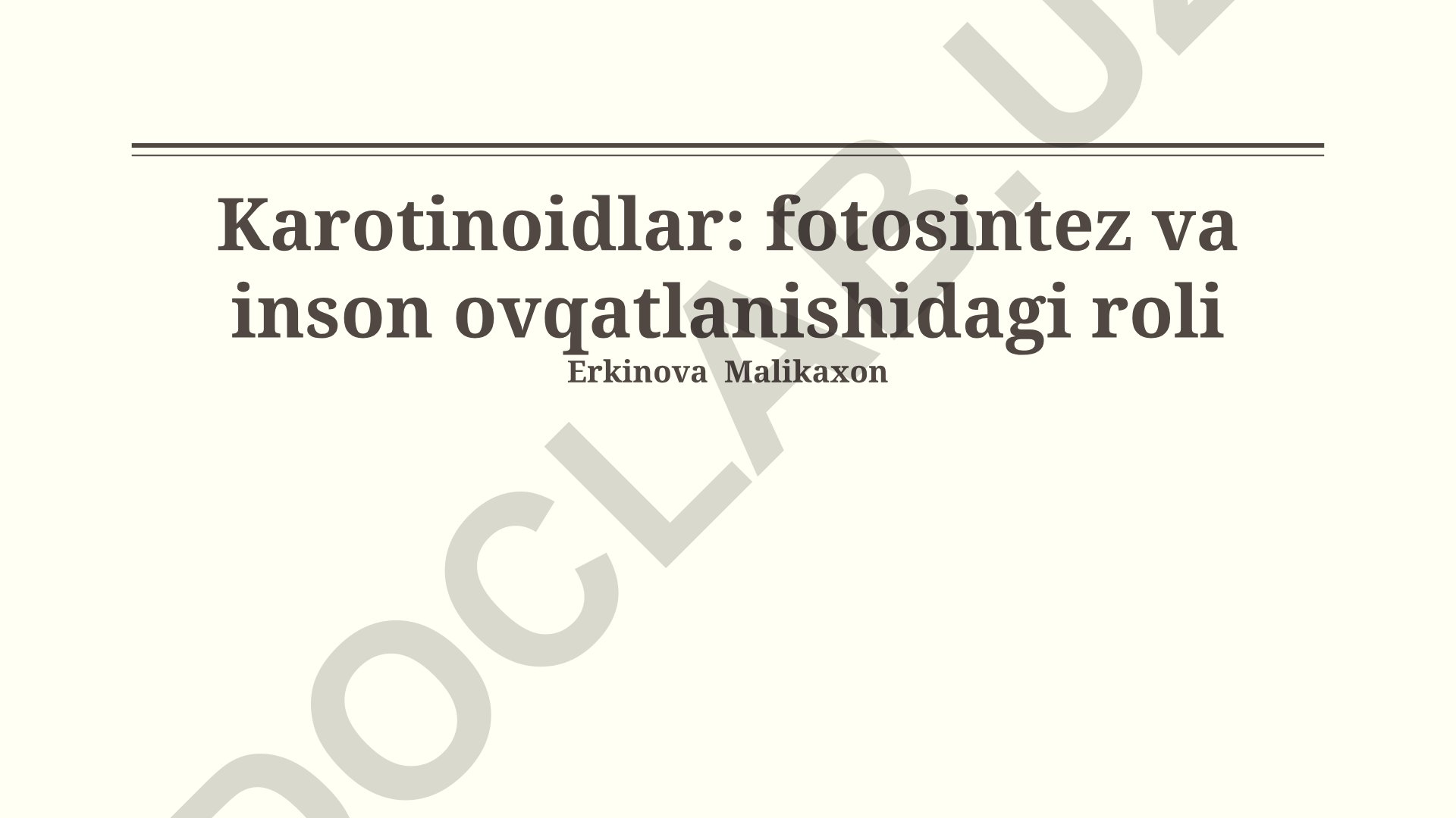 Karotinoidlarning fotosintez va inson ovqatlanishidagi roli