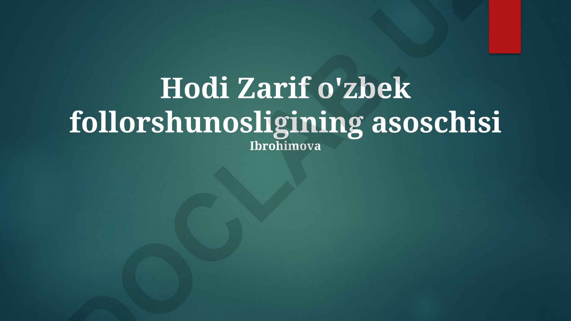 Hodi Zarif hayoti va o'zbek folkloristikasining shakllanishi