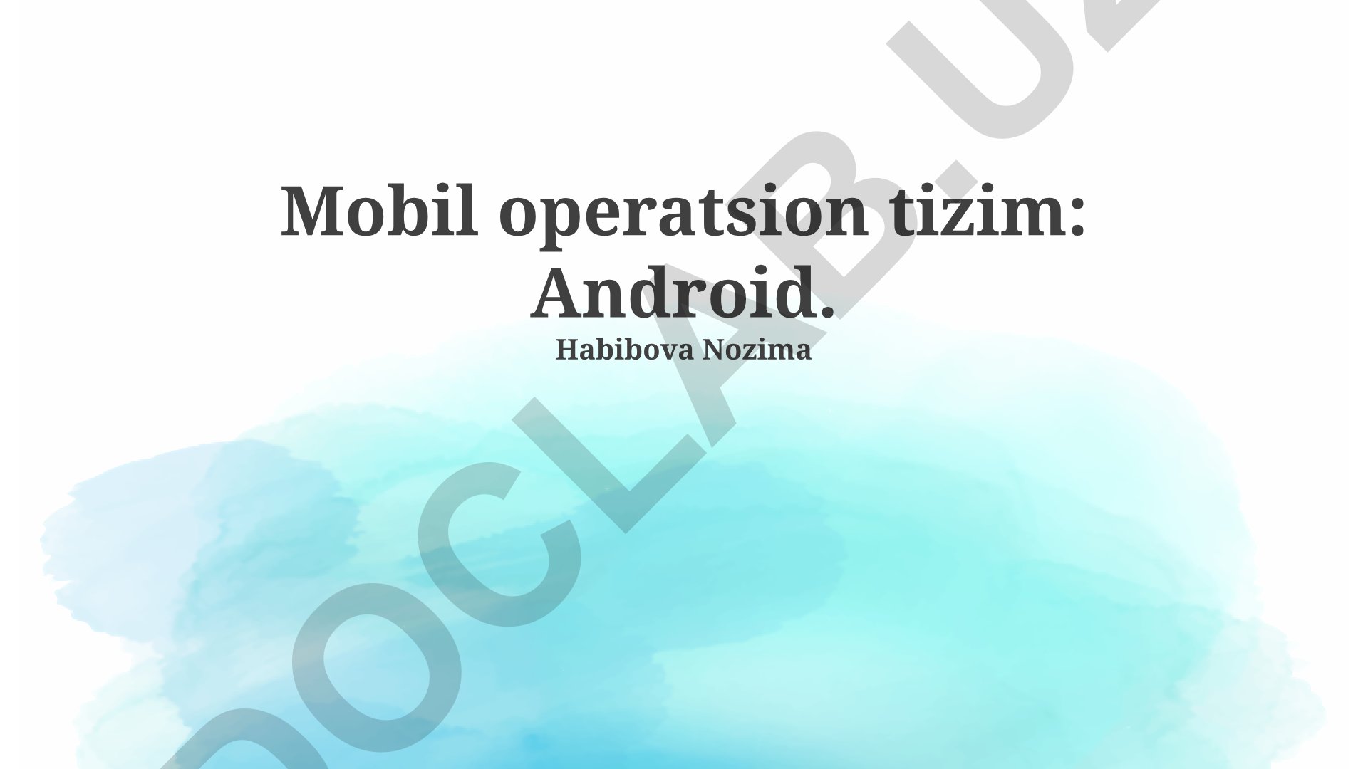 Android operatsion tizimi: xususiyatlari, imkoniyatlari va kelajagi