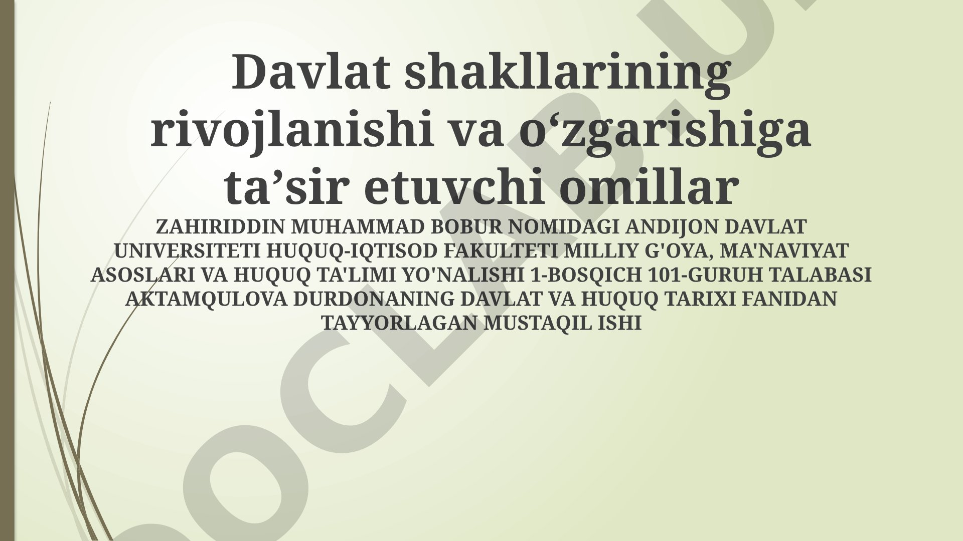 Davlat shakllarining rivojlanishi va oʻzgarishiga taʼsir etuvchi omillar