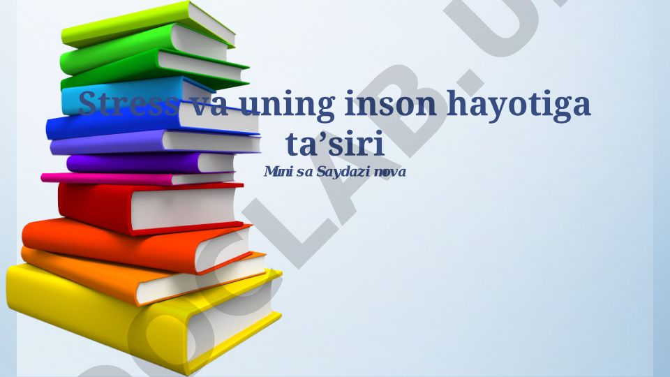 Stress va uning inson hayotiga ta'siri
