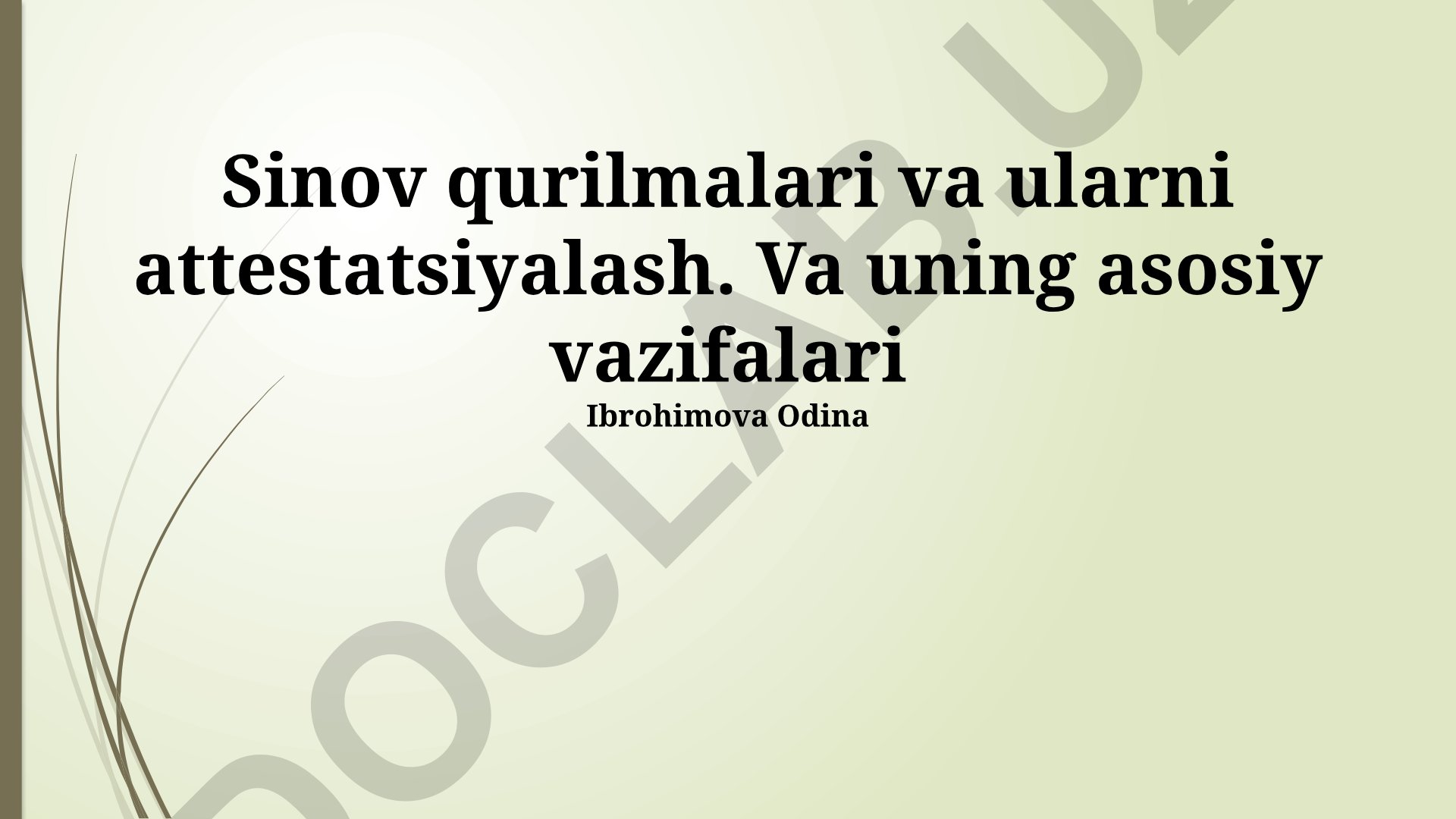 Sinov qurilmalari va ularni attestatsiyalash