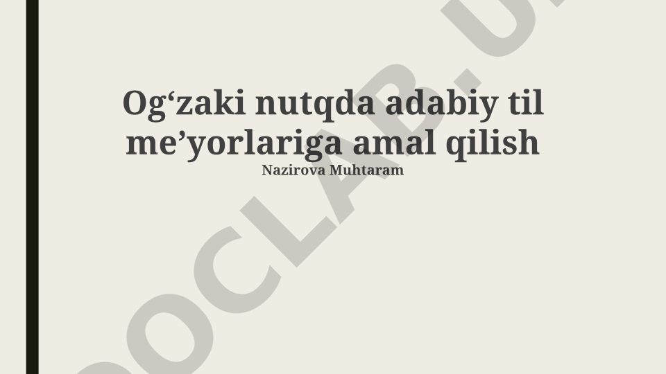 Ogʻzaki nutqda adabiy til meʼyorlariga amal qilish