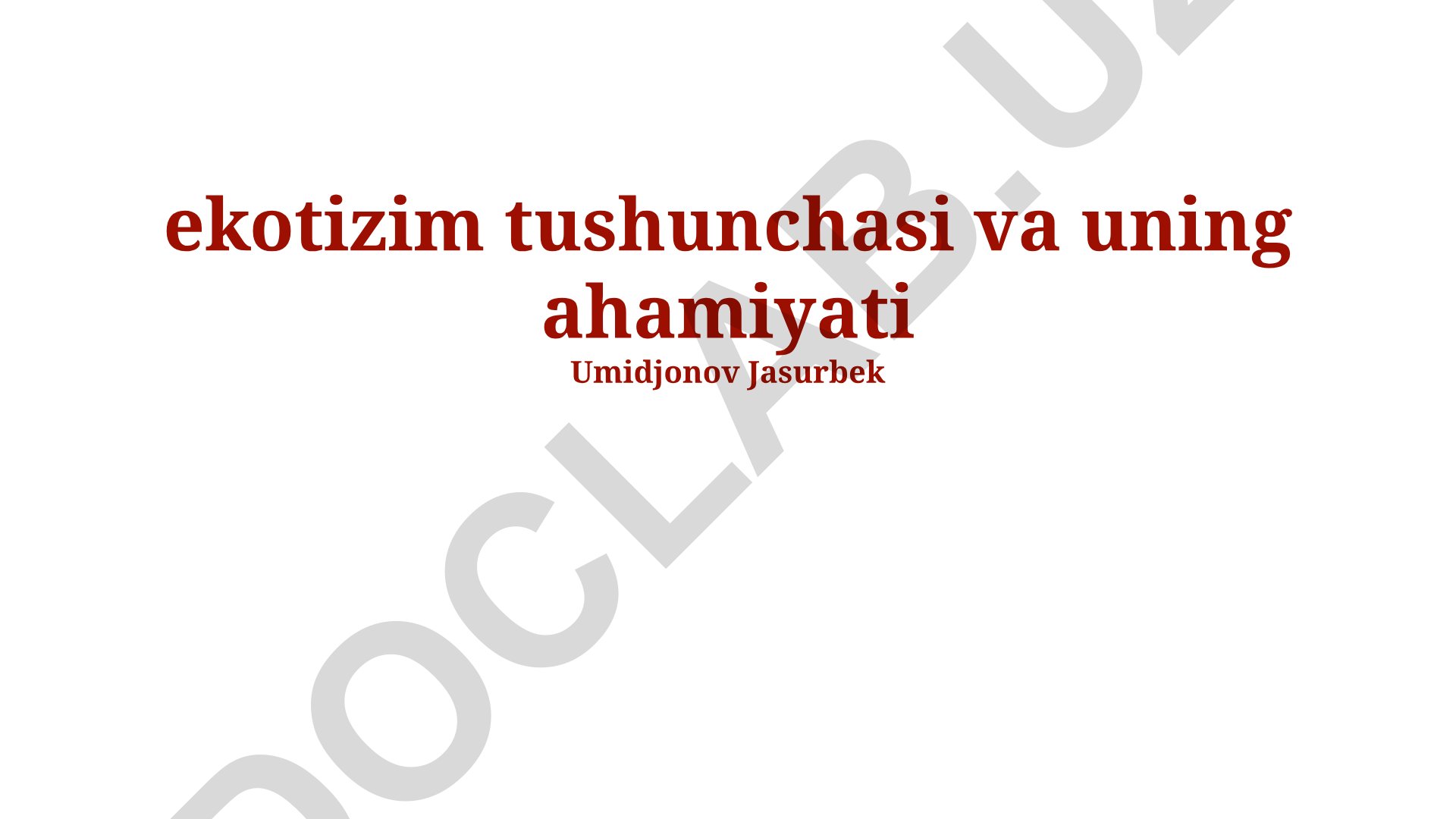 Ekosistema tushunchasi va uning ahamiyati