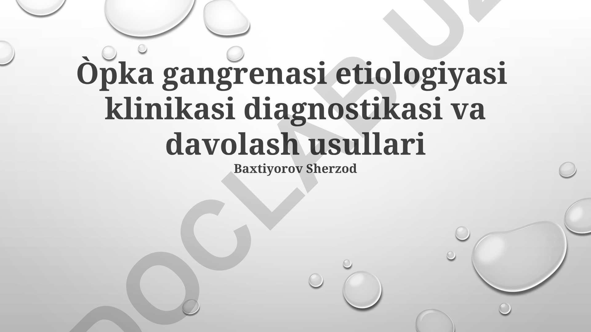 O'pka gangrenasi etiologiyasi, klinikasi, diagnostikasi va davolash usullari