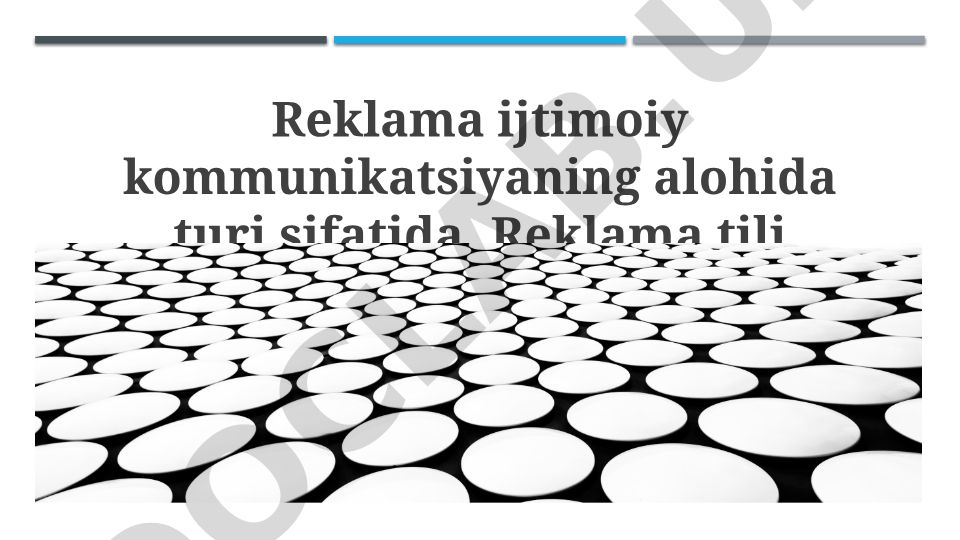 Reklama tilining xususiyatlari va ijtimoiy kommunikatsiya sifatida