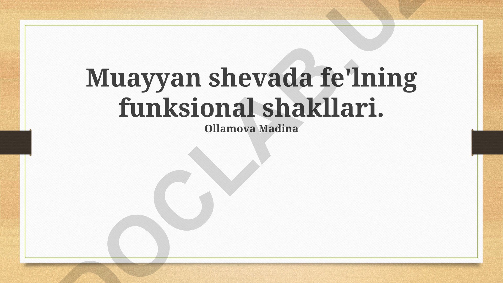 Muayyan shevada fe'lning funksional shakllari