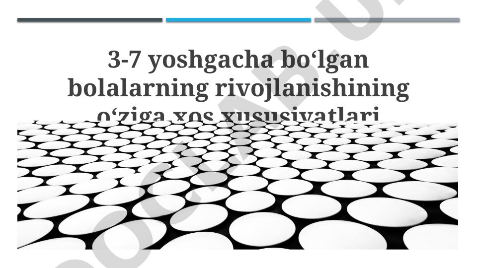 3-7 yoshgacha boʻlgan bolalarning rivojlanishining oʻziga xos xususiyatlari