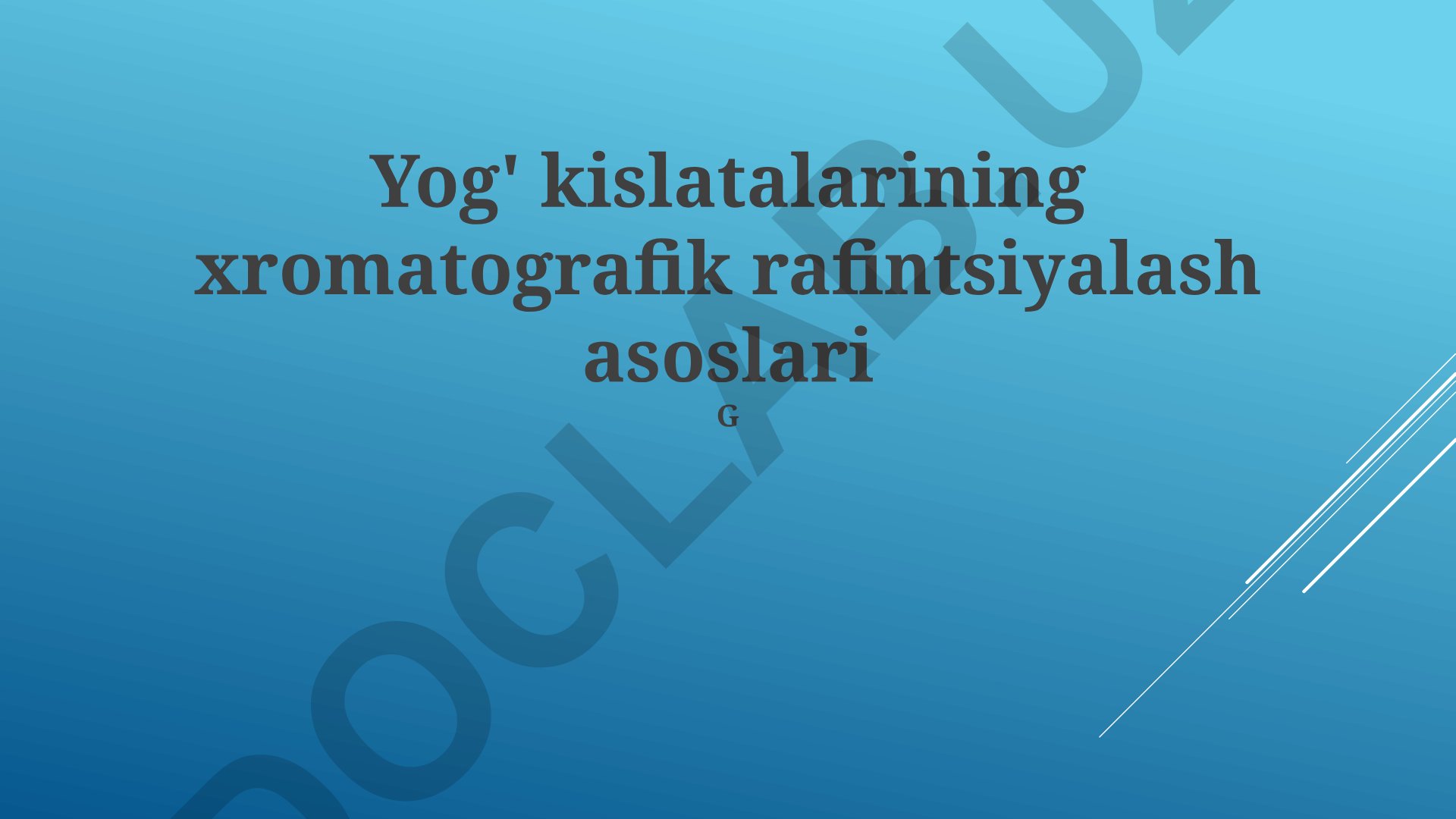 Yog' kislatalarining xromatografik rafintsiyalash asoslari