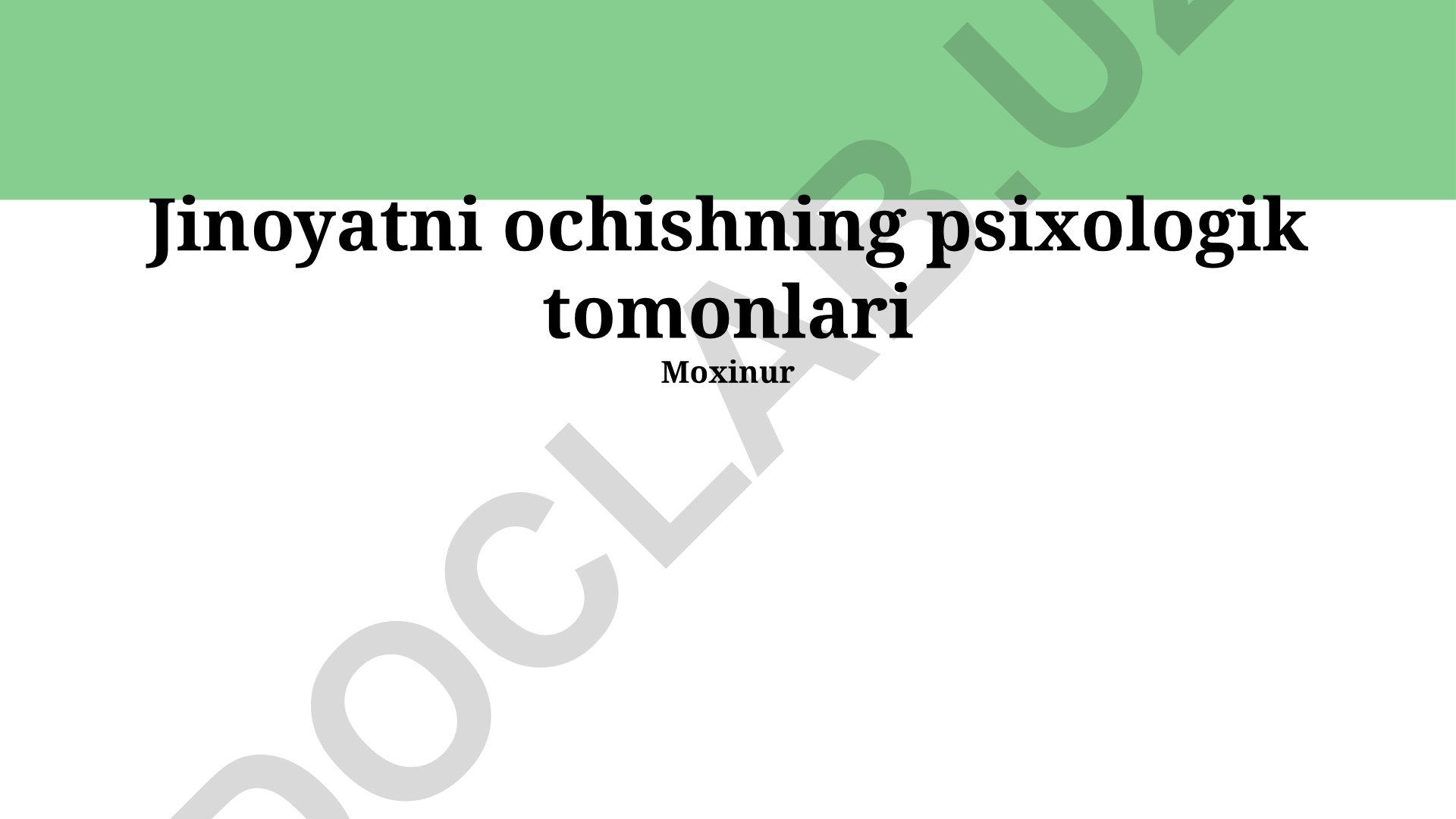 Jinoyatni ochishning psixologik tomonlari