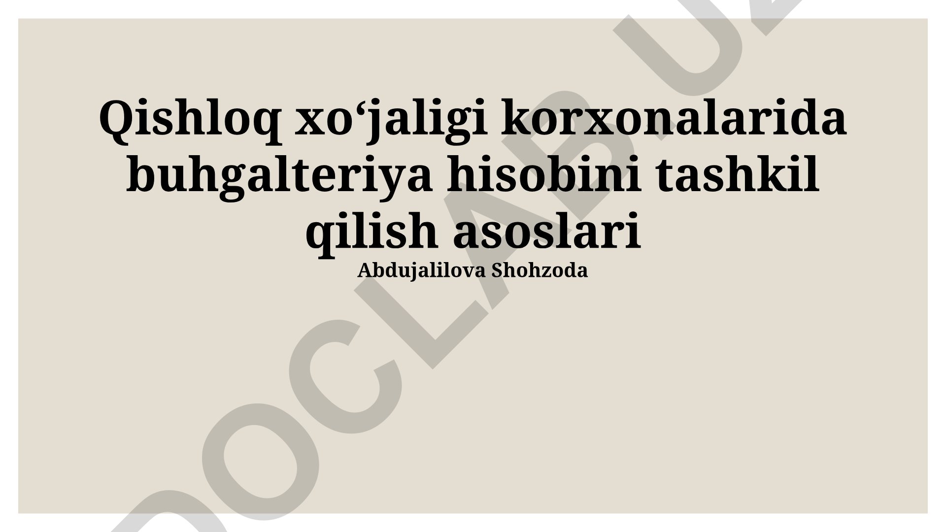 Qishloq xoʻjaligi korxonalarida buxgalteriya hisobini tashkil qilish asoslari