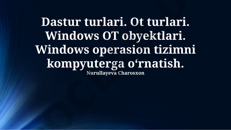 Windows operatsion tizimi va dasturlar turlari