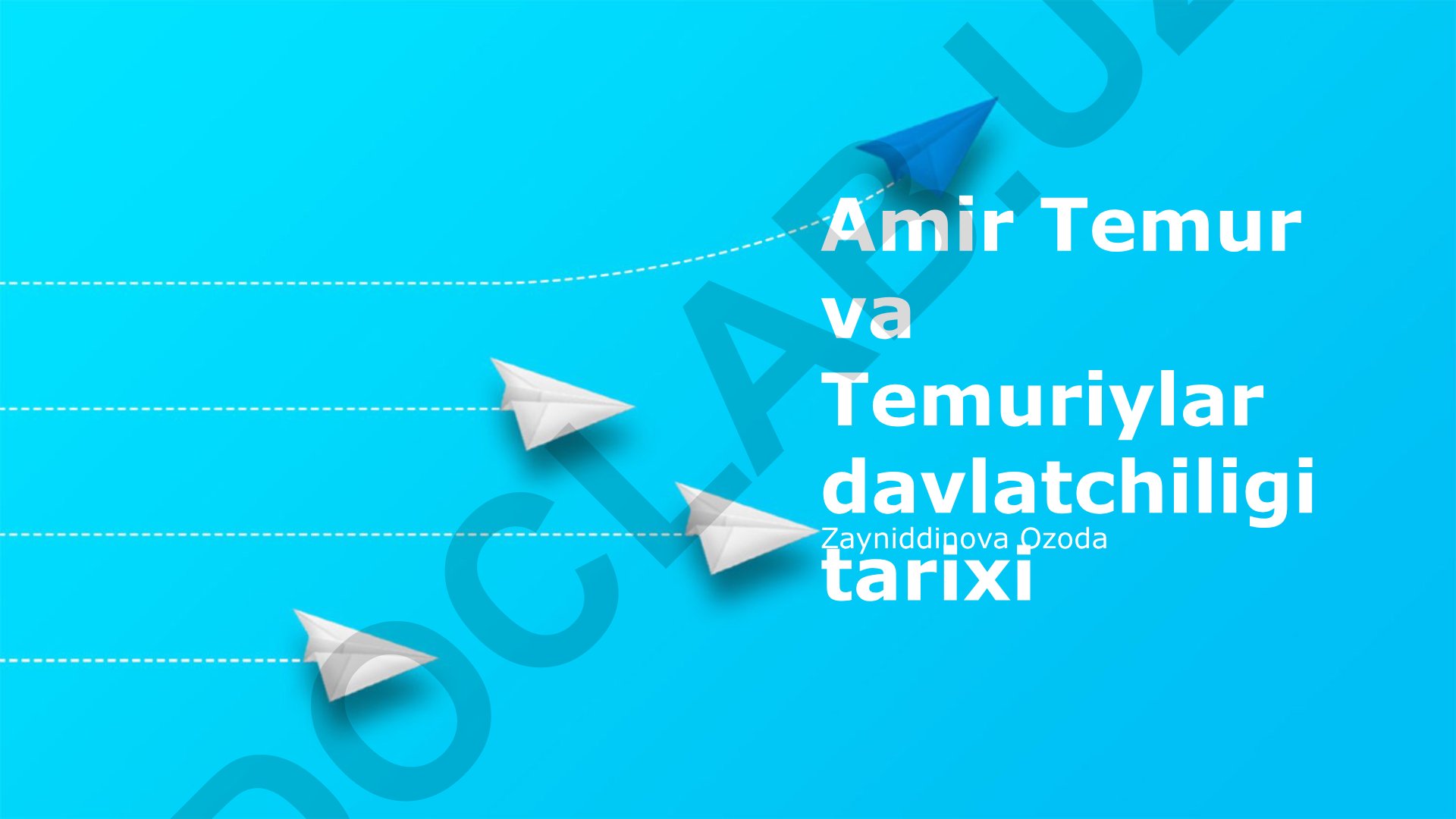 Amir Temur va Temuriylar davlatchiligi tarixi