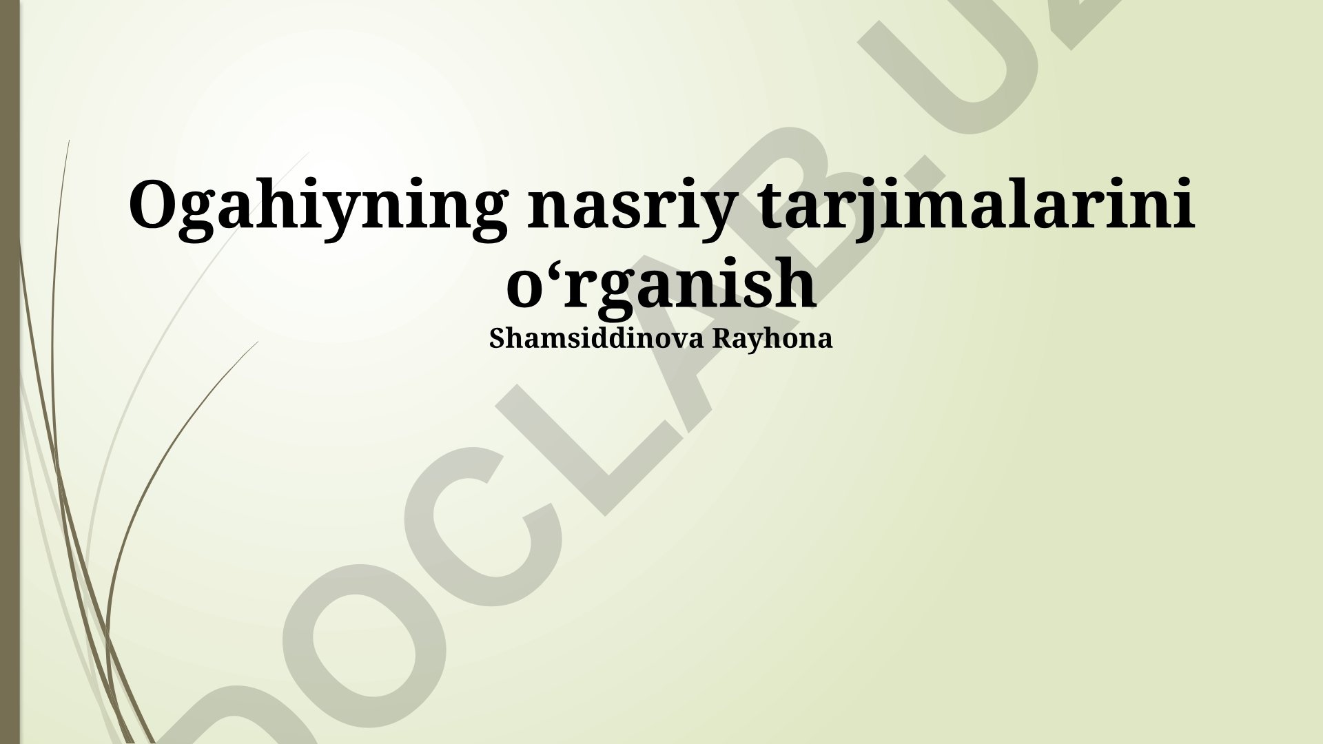 Ogahiyning nasriy tarjimalarini o‘rganish