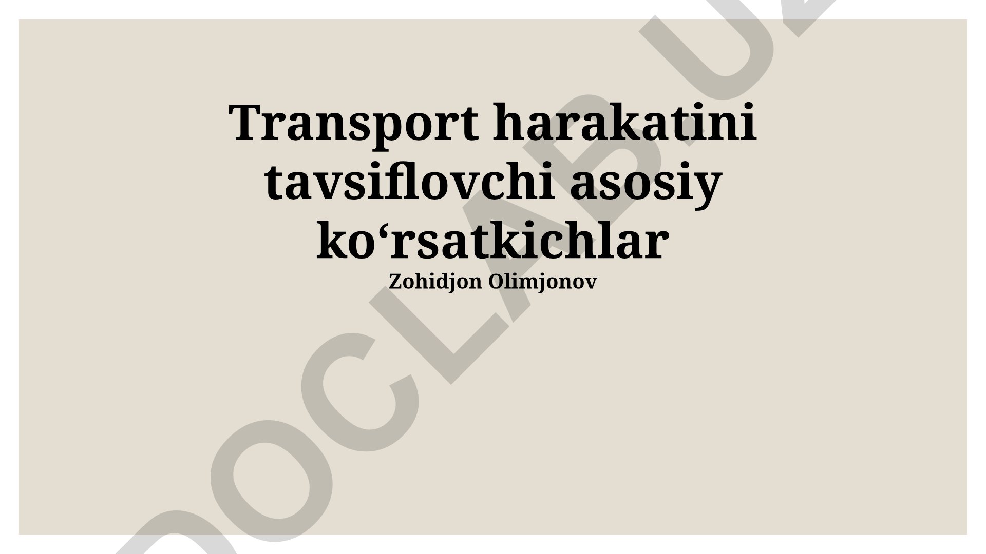 Transport harakatini tavsiflovchi asosiy koʻrsatkichlar