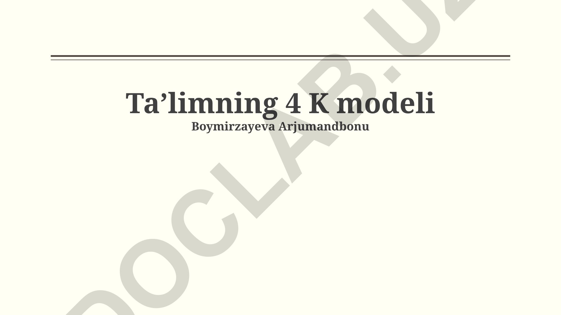 Taʼlimning 4 K modeli: asosiy xususiyatlar, amalga oshirish va tahill