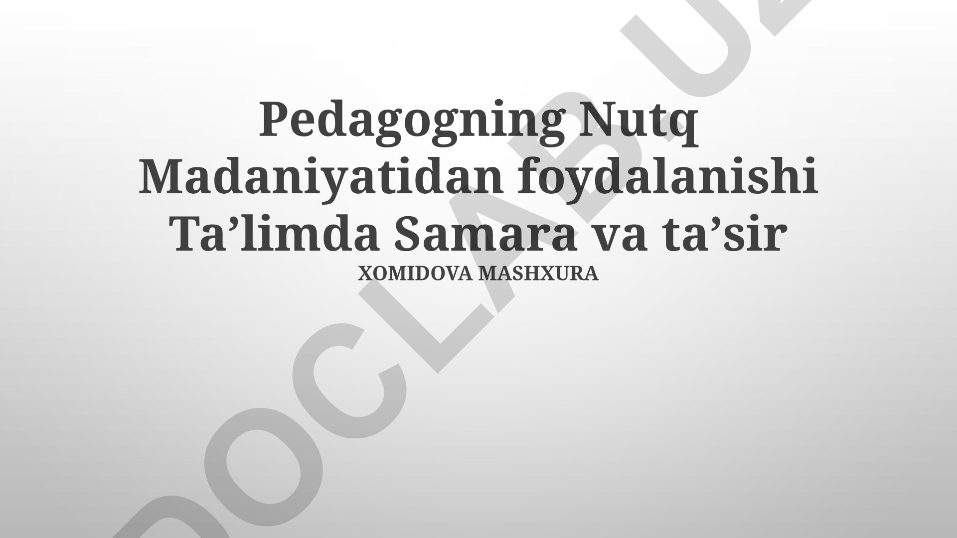 Pedagogning nutq madaniyati ta'lim samaradorligiga ta'siri