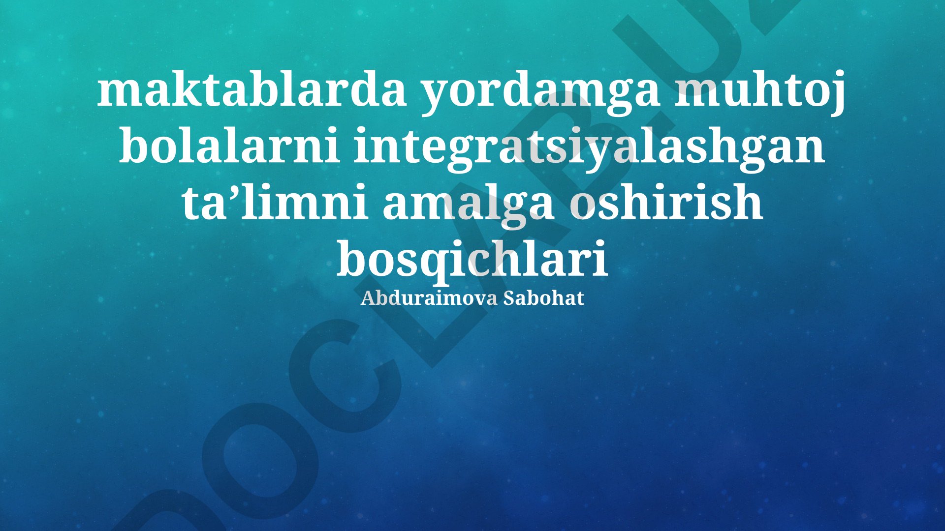 Maktablarda yordamga muhtoj bolalarni integratsiyalashgan taʼlimni amalga oshirish bosqichlari