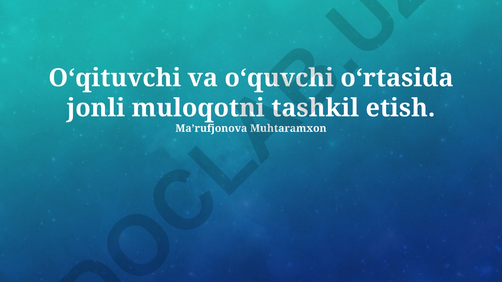 O'qituvchi va o'quvchi o'rtasida jonli muloqotni tashkil etish