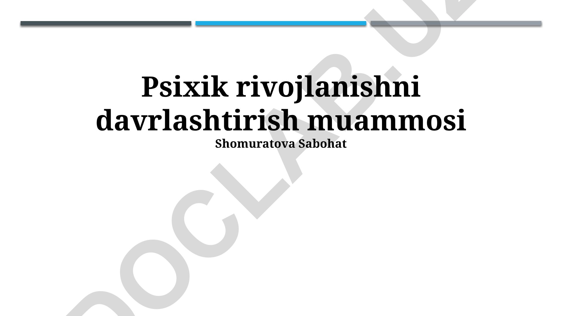 Psixik rivojlanishni davrlashtirish muammosi