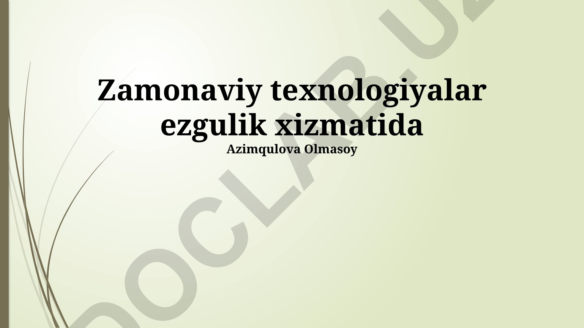 Zamonaviy texnologiyalar ezgulik xizmatida