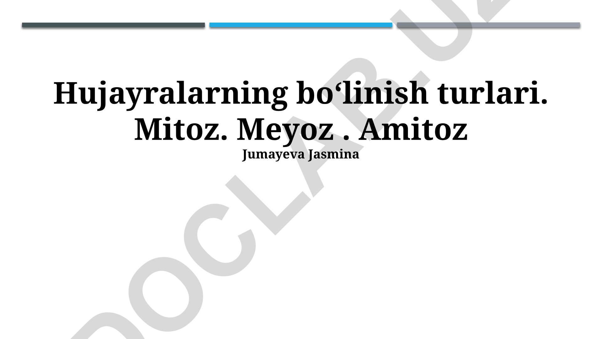 Hujayralarning boʻlinish turlari: Mitoz va Meyoz