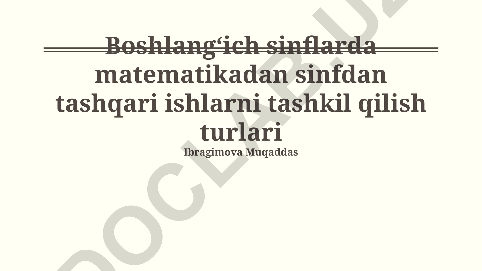 Boshlangʻich sinflarda matematikadan sinfdan tashqari ishlarni tashkil qilish turlari