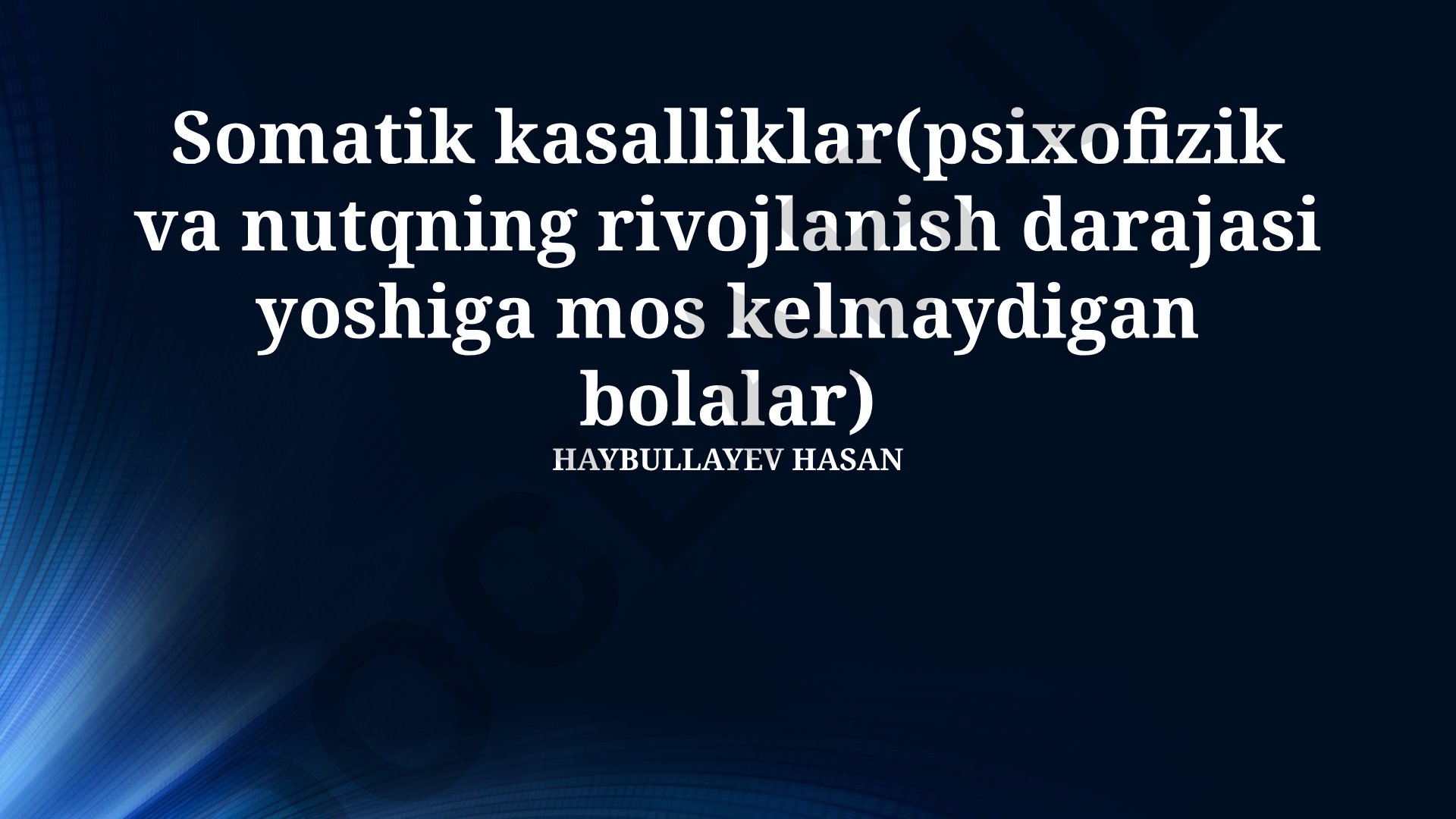 Somatik kasallikli bolalarda psixofizik va nutq rivojlanishining yoshga mos kelmasligi