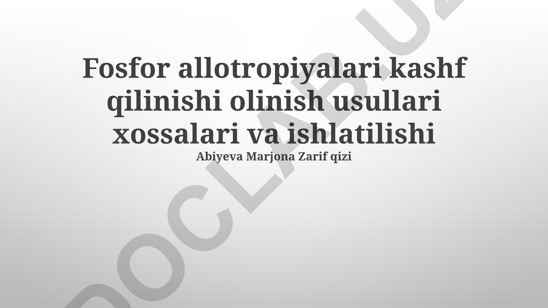 Fosfor allotropiyalari: kashf qilinishi, olinish usullari, xossalari va ishlatilishi