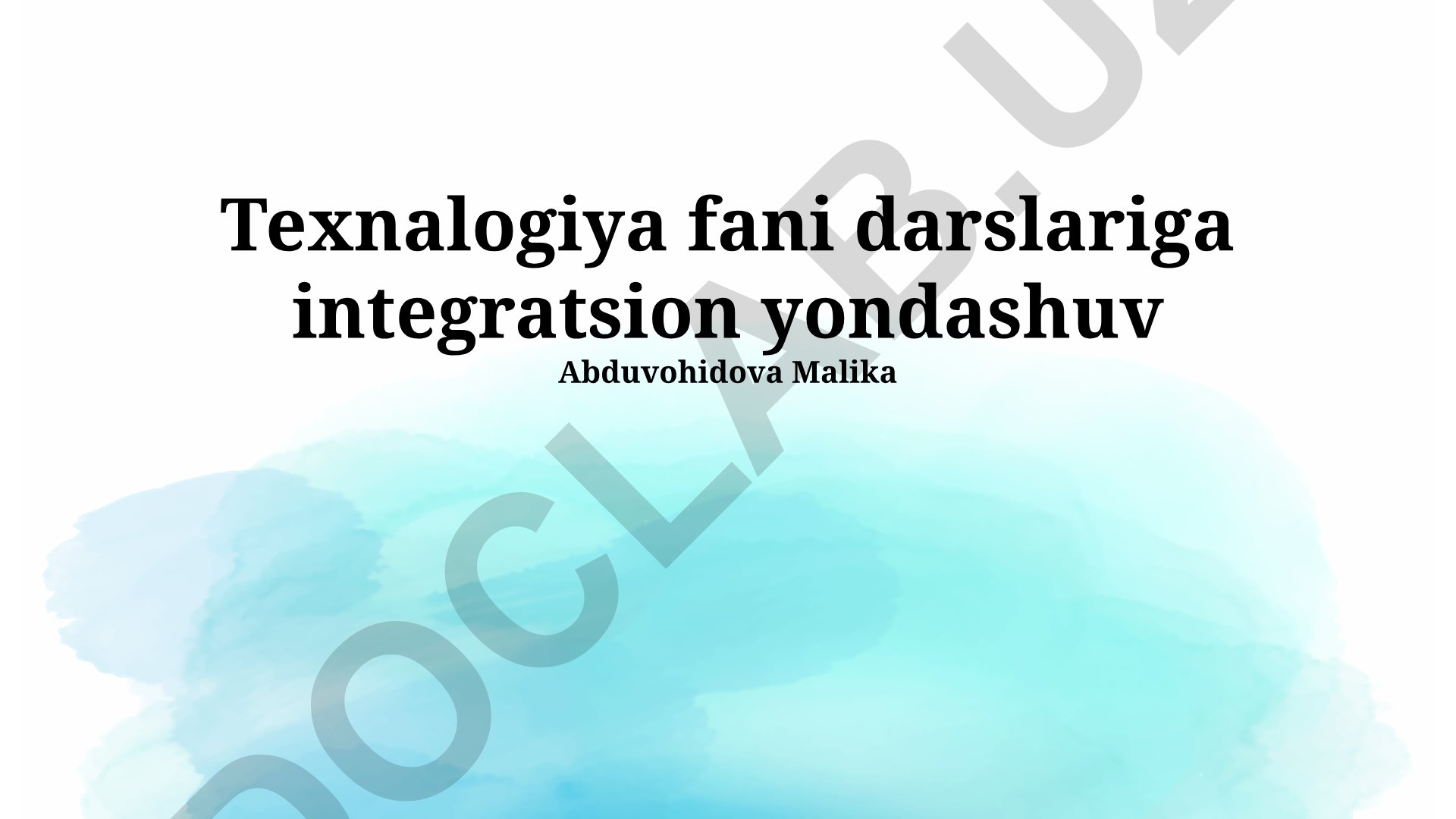 Texnologiya fani darslariga integratsion yondashuv