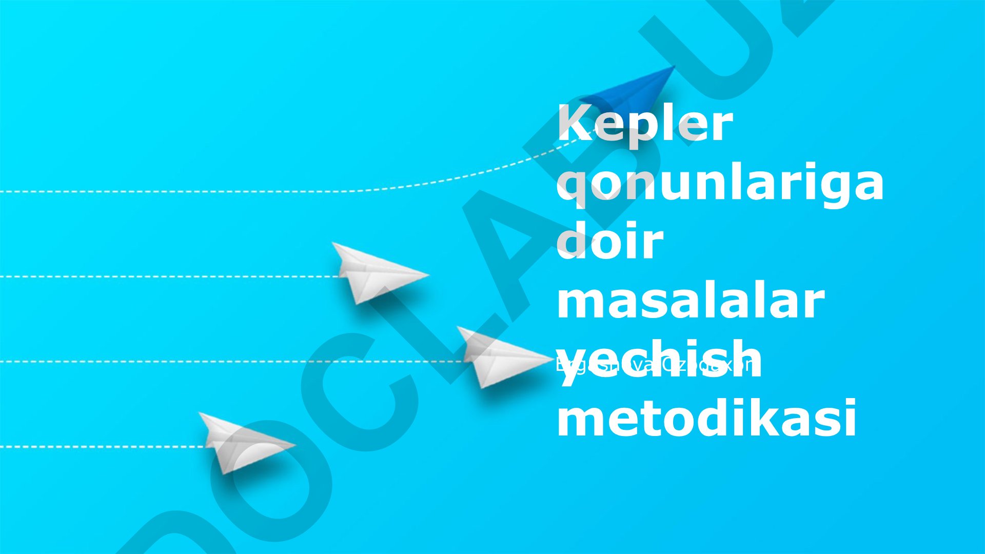 Kepler qonunlariga doir masalalar yechish metodikasi