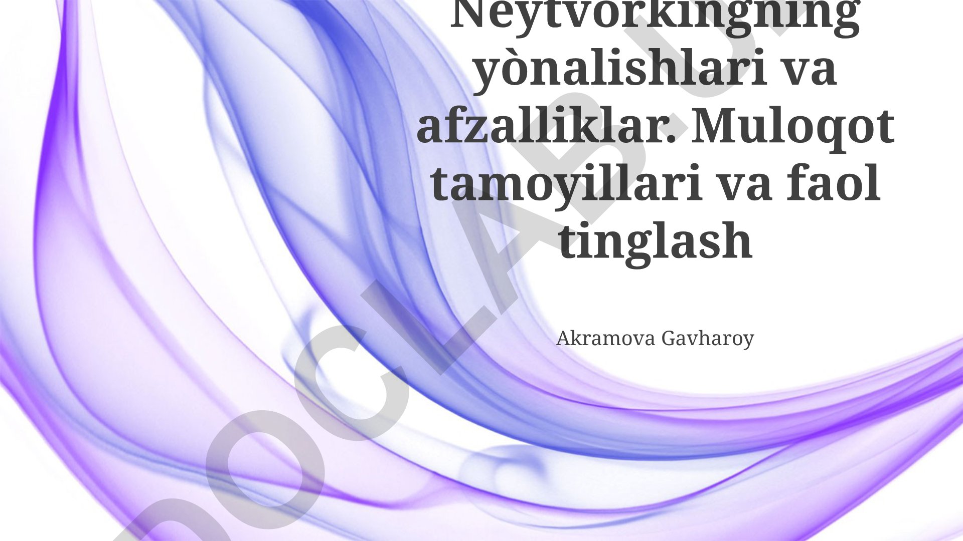 Muloqot tamoyillari va faol tinglash
